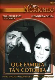 ¡Qué familia tan cotorra! movie poster