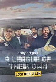 A League of Their Own Road Trip: Loch Ness to London tv show poster