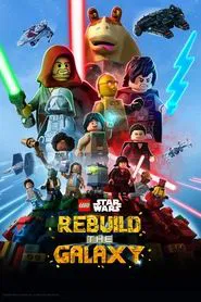 LEGO Star Wars: Rebuild the Galaxy tv show poster