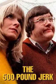 Poster do filme The 500 Pound Jerk