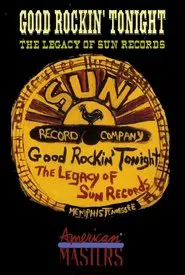 Poster do filme Good Rockin' Tonight: The Legacy of Sun Records