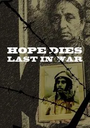 Hope Dies last in war movie poster