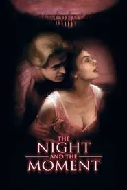 The Night and the Moment movie poster