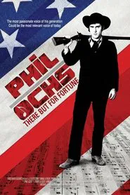 Poster do filme Phil Ochs: There But for Fortune