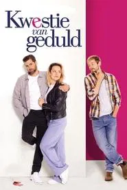Kwestie van geduld movie poster