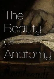 The Beauty of Anatomy tv show poster