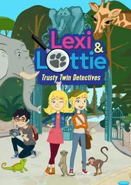 Lexi & Lottie – Trusty Twin Detectives tv show poster