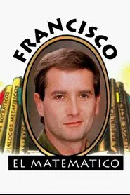 Francisco the mathematician tv show poster