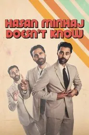 Hasan Minhaj Doesn't Know tv show poster