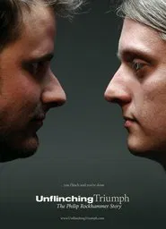 Unflinching Triumph: The Philip Rockhammer Story movie poster