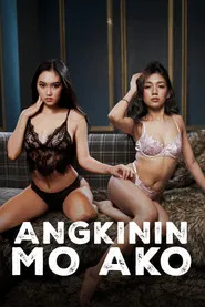 Angkinin Mo Ako movie poster