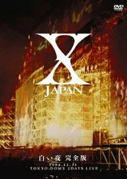 X Japan - Shiroi Yoru movie poster