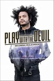 Play with the Devil – Becoming Zeal & Ardor movie poster