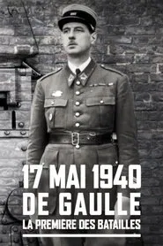 De Gaulle, premières batailles movie poster