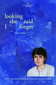 looking she said I forget movie poster