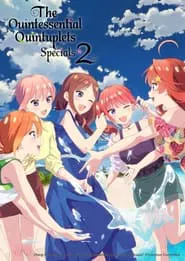 Poster do filme The Quintessential Quintuplets Specials 2