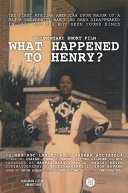 What Happened to Henry? movie poster