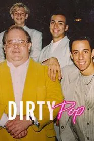 Dirty Pop: The Boy Band Scam tv show poster