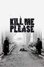 Kill Me Please movie poster