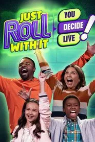 Just Roll With It: You Decide Live! movie poster