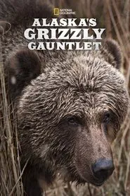 Alaska's Grizzly Gauntlet tv show poster