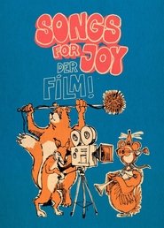 Songs For Joy - Der Film zur Musik movie poster