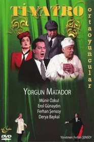 Yorgun Matador movie poster