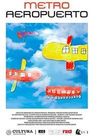 Metro Aeropuerto movie poster