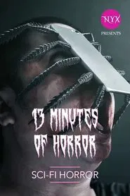 13 Minutes of Horror: Sci-Fi Horror movie poster