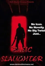 Poster do filme Basic Slaughter
