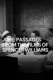 Juke: Passages from the Films of Spencer Williams movie poster