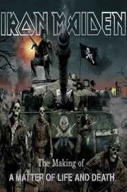 Iron Maiden: The Making Of A Matter Of Life And Death movie poster