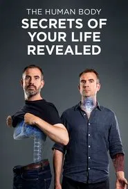 The Human Body: Secrets of Your Life Revealed tv show poster