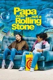 Poster do filme Papa Was Not a Rolling Stone