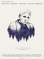Poster do filme Ce qui nous tient