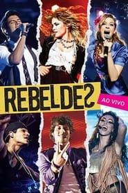 Rebeldes: Ao Vivo movie poster