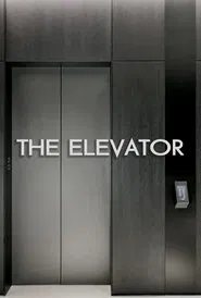 The Elevator movie poster