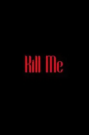 Kill Me movie poster