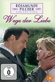 Rosamunde Pilcher: Wege der Liebe movie poster