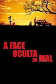 Poster do filme A Face Oculta do Mal