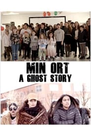 Min Ort - A Ghost Story movie poster