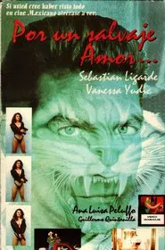 Por un Salvaje Amor movie poster
