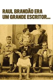 Poster do filme Raul Brandão was a Great Writer...