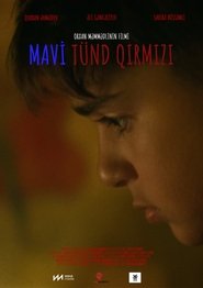 Mavi Tünd Qırmızı movie poster
