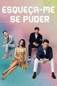 Poster da série Esqueça-me se Puder