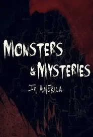 Monsters and Mysteries in America tv show poster