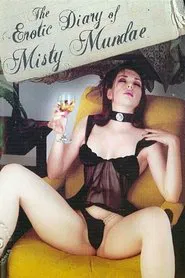 The Erotic Diary of Misty Mundae movie poster