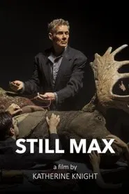 Still Max movie poster