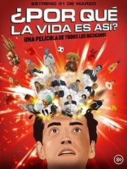 ¿Por qué la vida es así? movie poster