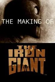 The Making of 'The Iron Giant' movie poster